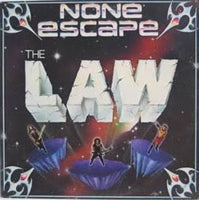 THE LAW - None Escape LP